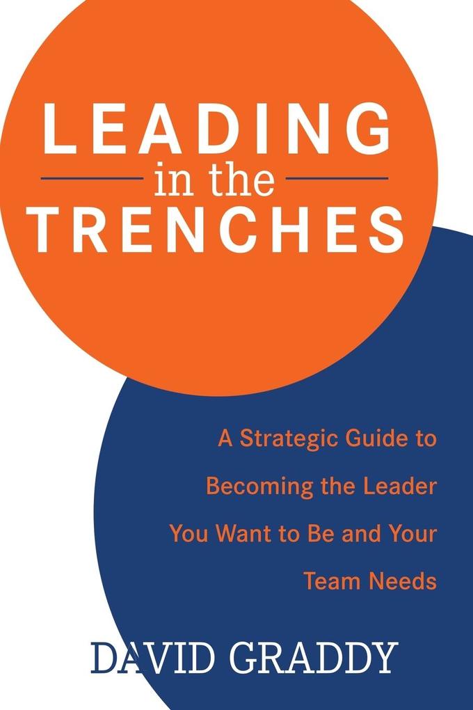 Leading in the Trenches