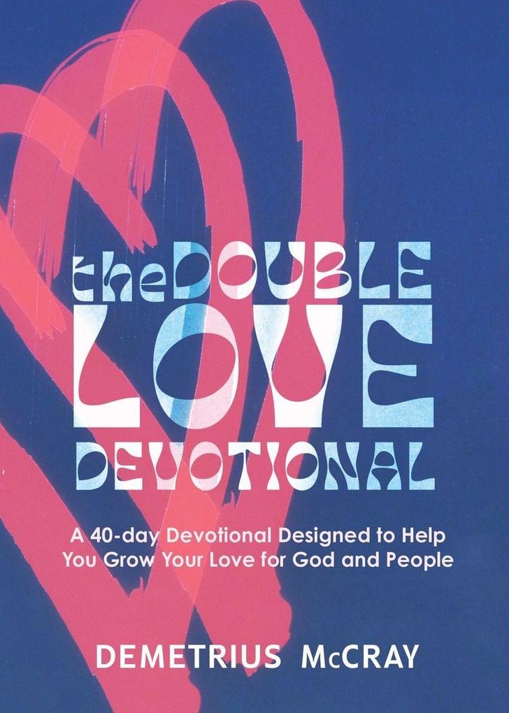 The Double Love Devotional