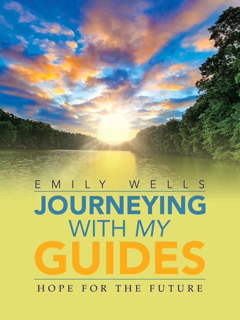 Journeying with My Guides