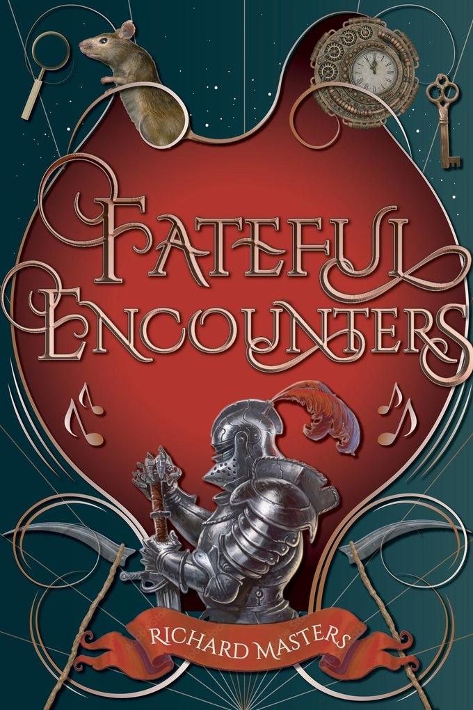 FATEFUL ENCOUNTERS
