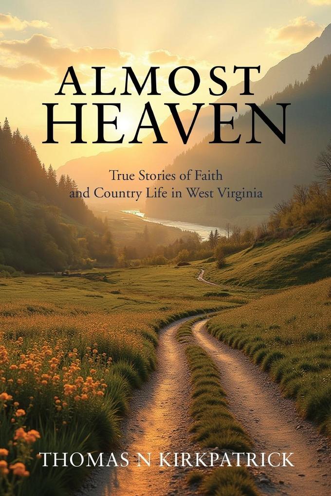 Almost Heaven