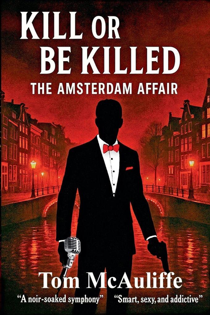 Kill or Be Killed - The Amsterdam Affair