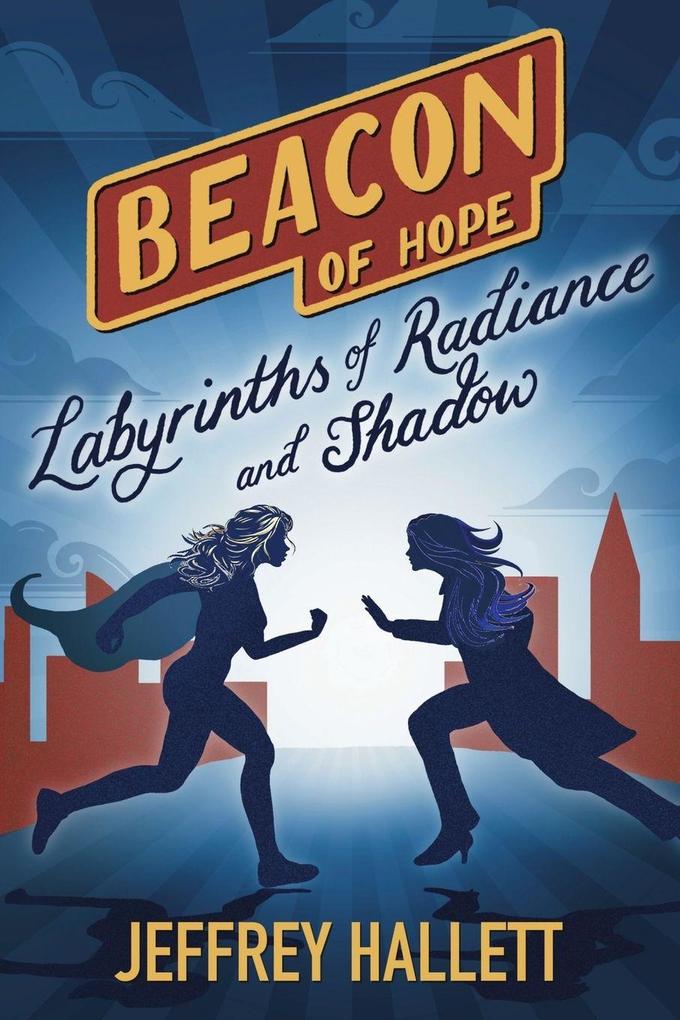 Labyrinths of Radiance and Shadow