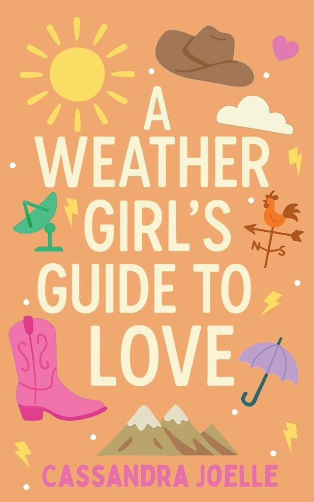 A Weather Girl's Guide to Love