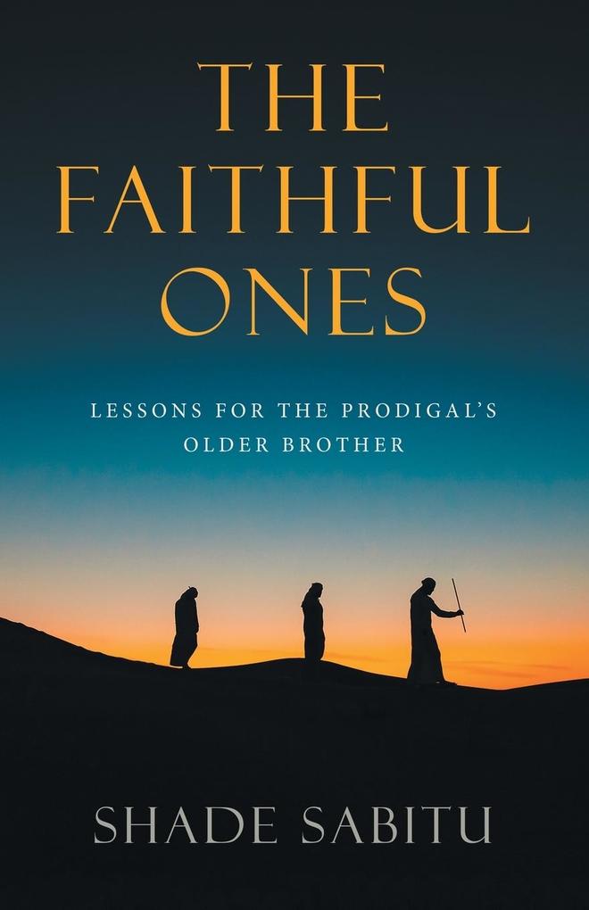 The Faithful Ones