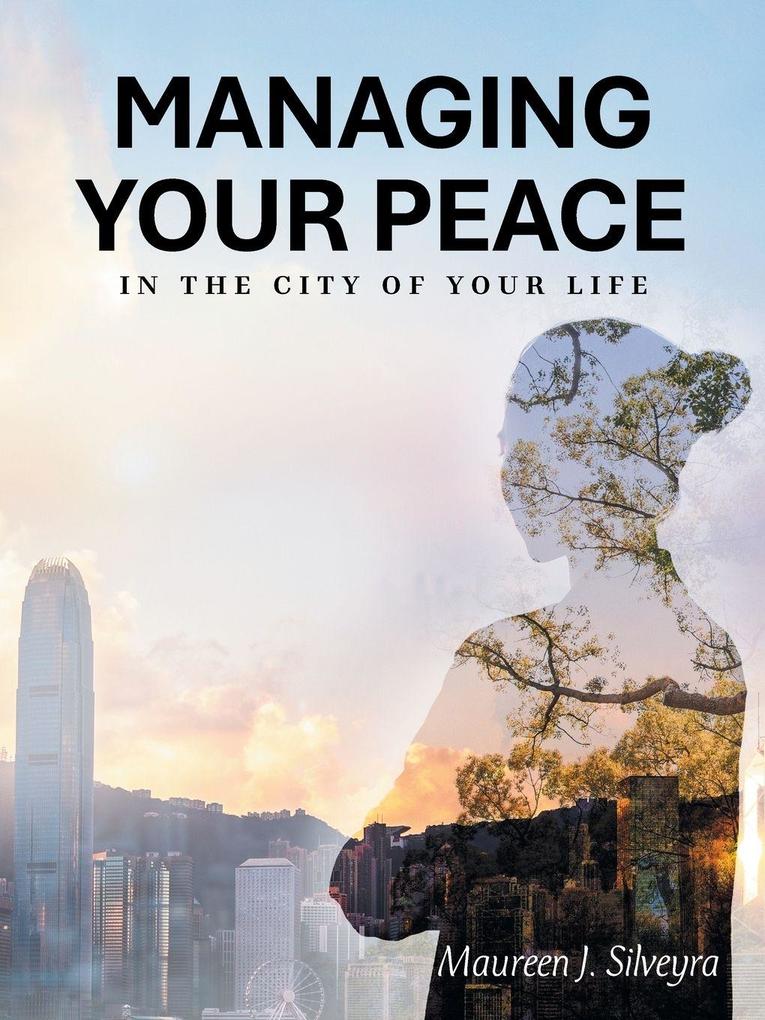 Managing Your Peace