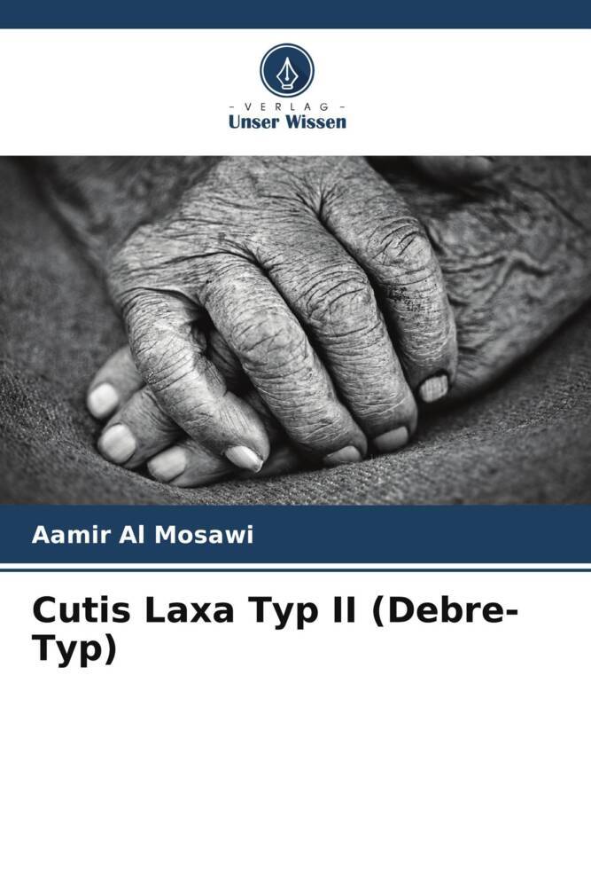 Cutis Laxa Typ II (Debre-Typ)