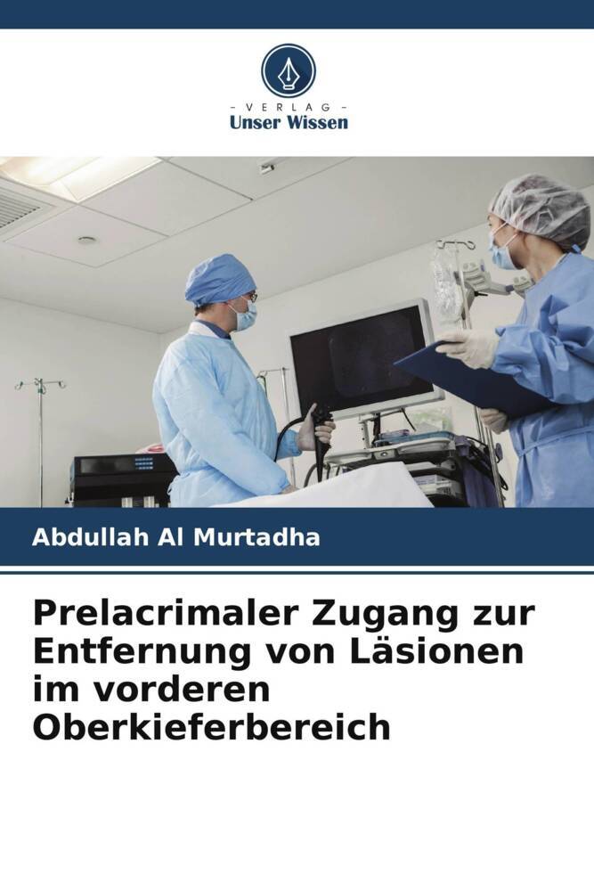 Prelacrimaler Zugang zur Entfernung von Läsionen im vorderen Oberkieferbereich
