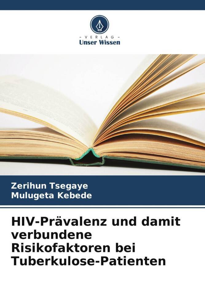 HIV-Prävalenz und damit verbundene Risikofaktoren bei Tuberkulose-Patienten