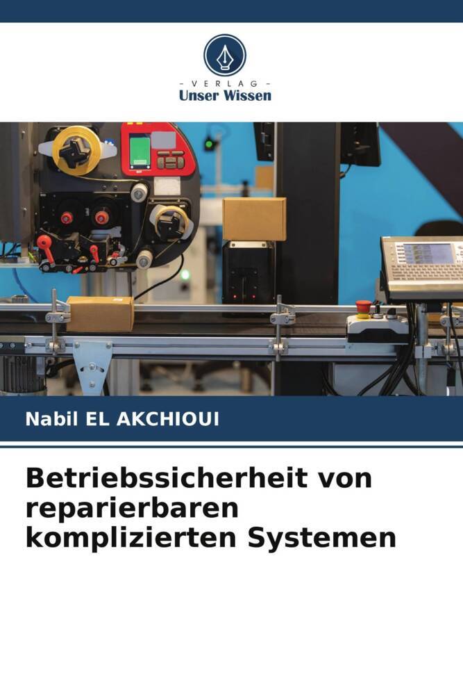 Betriebssicherheit von reparierbaren komplizierten Systemen