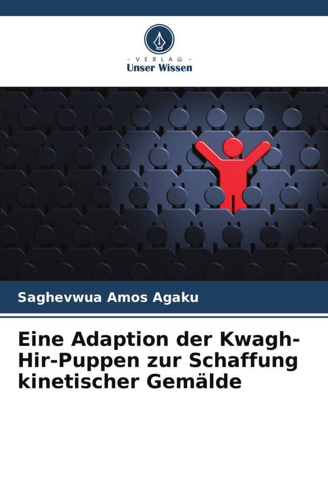 Eine Adaption der Kwagh-Hir-Puppen zur Schaffung kinetischer Gemälde