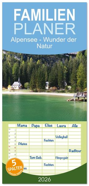Familienplaner 2026 - Alpensee - Wunder der Natur mit 5 Spalten (Wandkalender 21 x 45 cm) CALVENDO