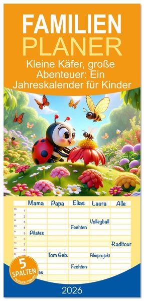 Familienplaner 2026 - Kleine Käfer große Abenteuer: Ein Jahreskalender für Kinder mit 5 Spalten (Wandkalender 21 x 45 cm) CALVENDO