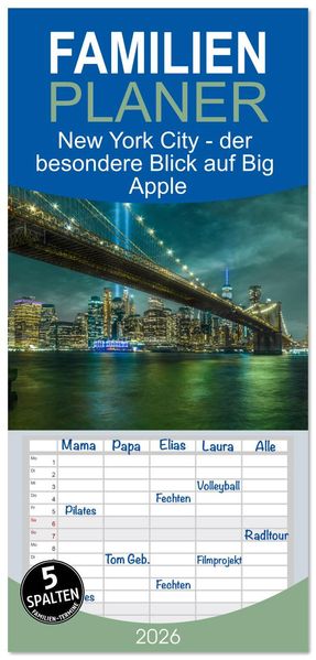 Familienplaner 2026 - New York City - der besondere Blick auf Big Apple mit 5 Spalten (Wandkalender 21 x 45 cm) CALVENDO