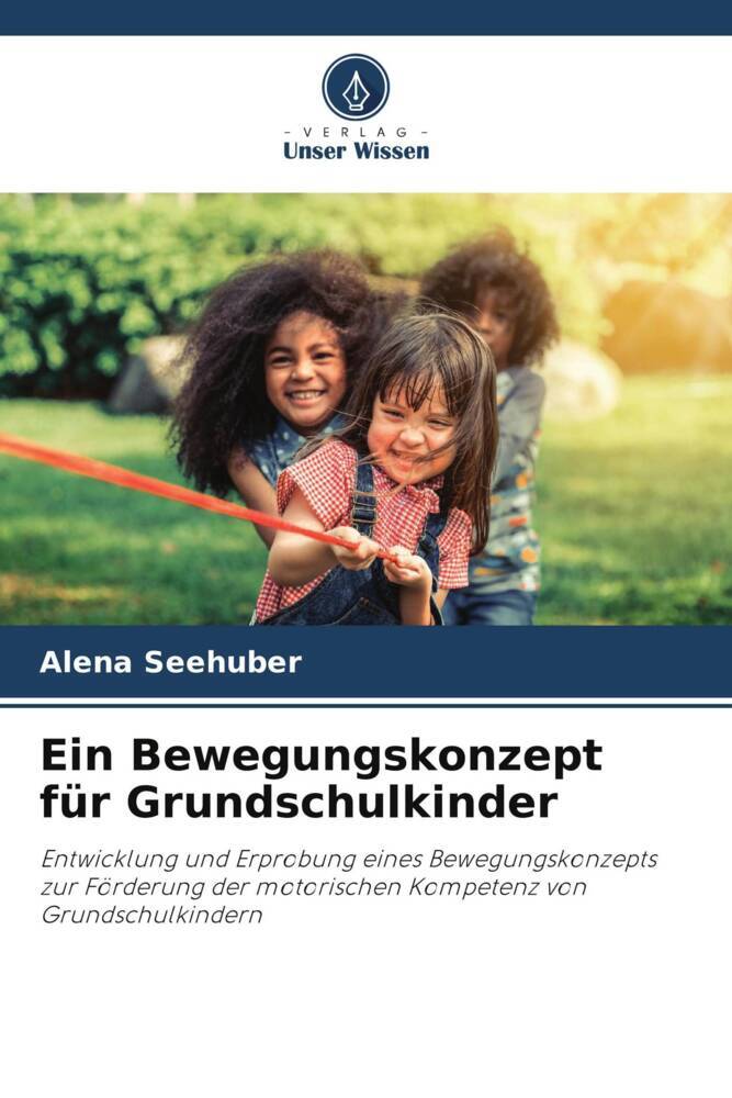 Ein Bewegungskonzept für Grundschulkinder