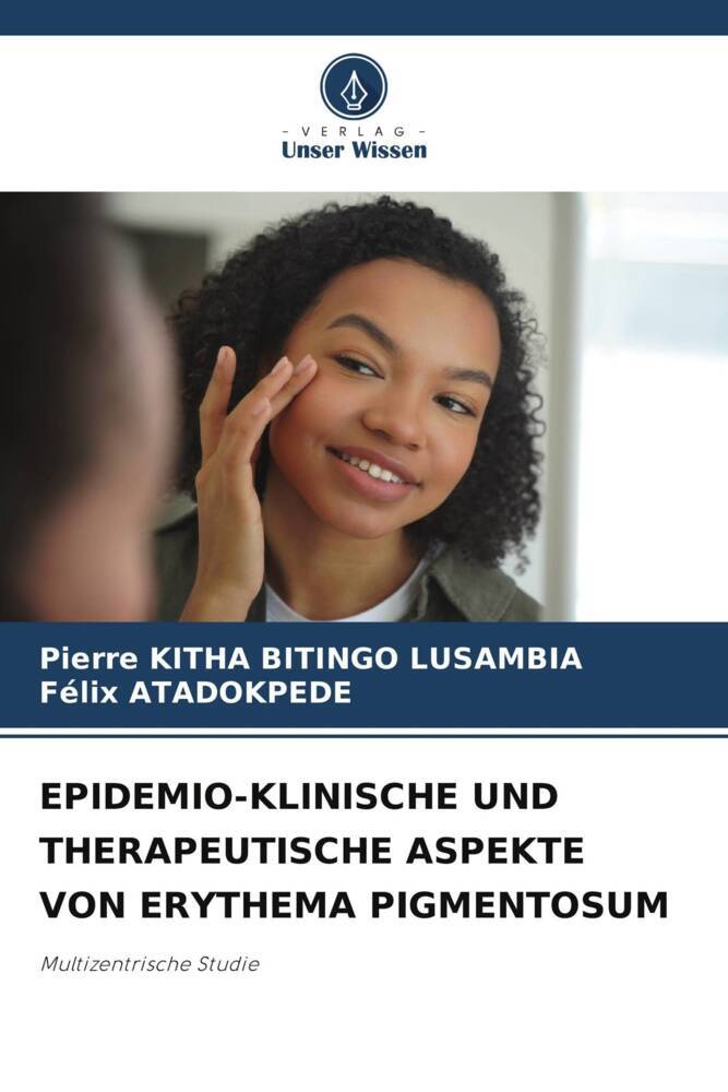 EPIDEMIO-KLINISCHE UND THERAPEUTISCHE ASPEKTE VON ERYTHEMA PIGMENTOSUM