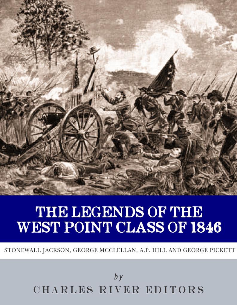 The Legends of the West Point Class of 1846