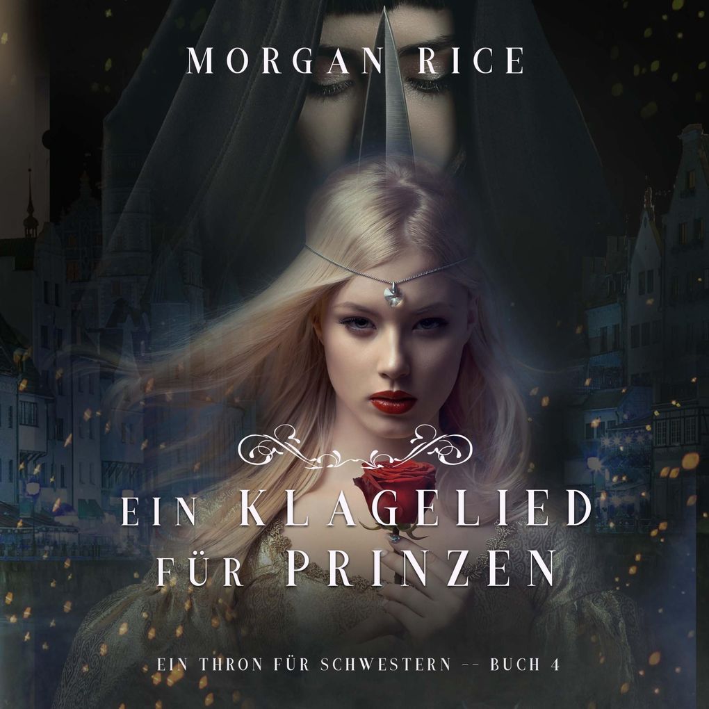 Ein Klagelied für die Prinzessin (Ein Thron für Schwestern Buch Vier)
