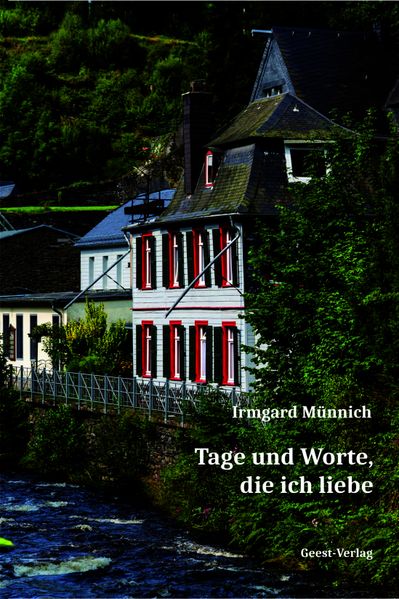 Tage und Worte die ich liebe