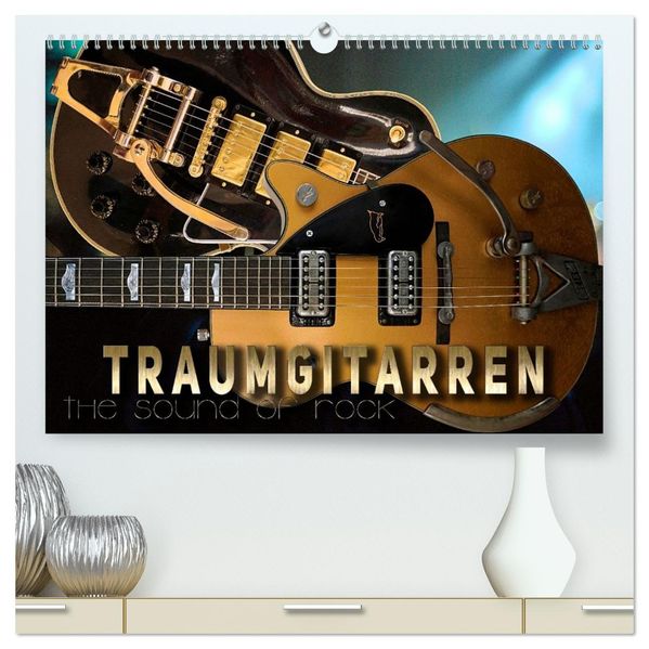 Traumgitarren - the Sound of Rock (hochwertiger Premium Wandkalender 2026 DIN A2 quer) Kunstdruck in Hochglanz