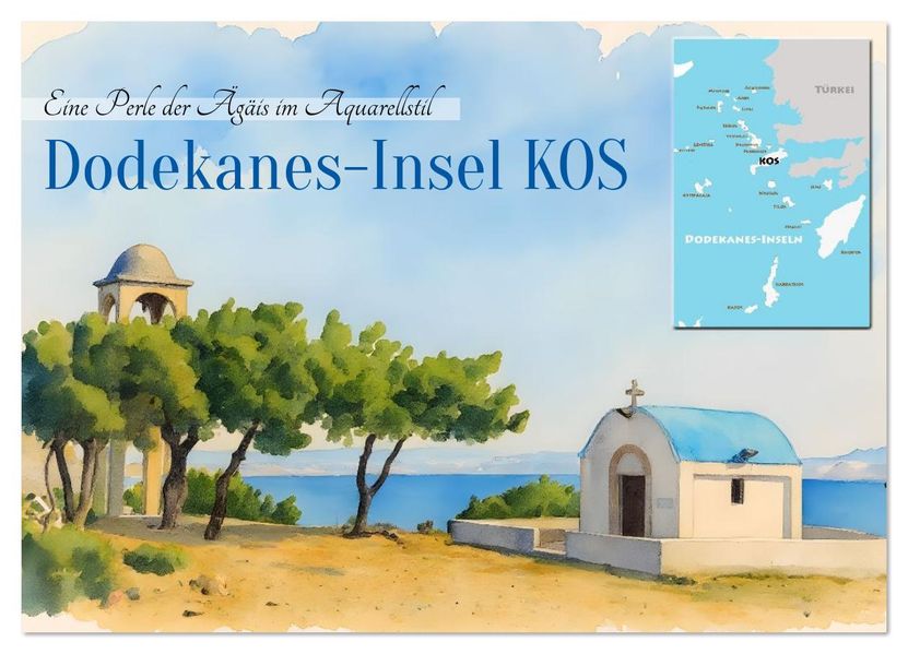 Dodekanes-Insel Kos (Wandkalender 2026 DIN A2 quer) CALVENDO Monatskalender