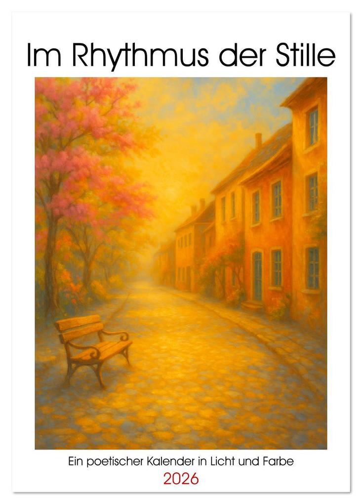 Im Rhythmus der Stille (Tischkalender 2026 DIN A5 hoch) CALVENDO Monatskalender