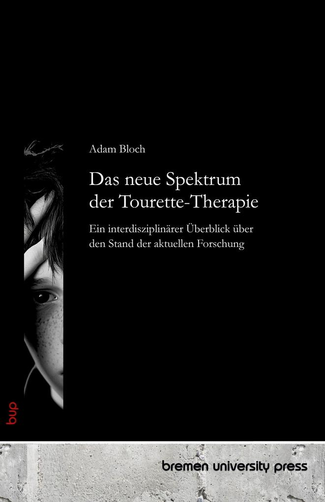 Das neue Spektrum der Tourette-Therapie