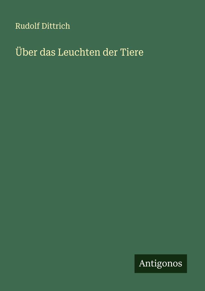Über das Leuchten der Tiere