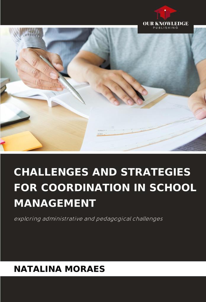 CHALLENGES AND STRATEGIES FOR COORDINATION IN SCHOOL MANAGEMENT