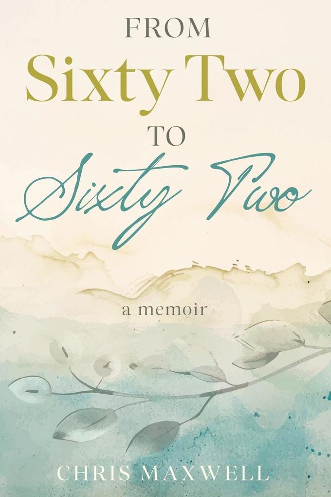 From Sixty Two to Sixty Two