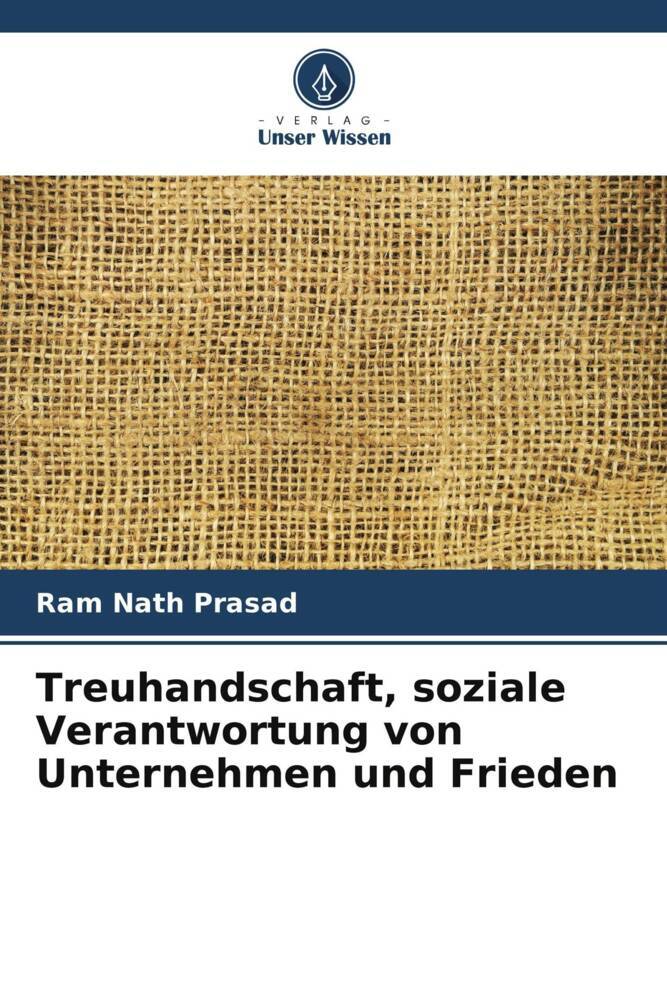 Treuhandschaft soziale Verantwortung von Unternehmen und Frieden
