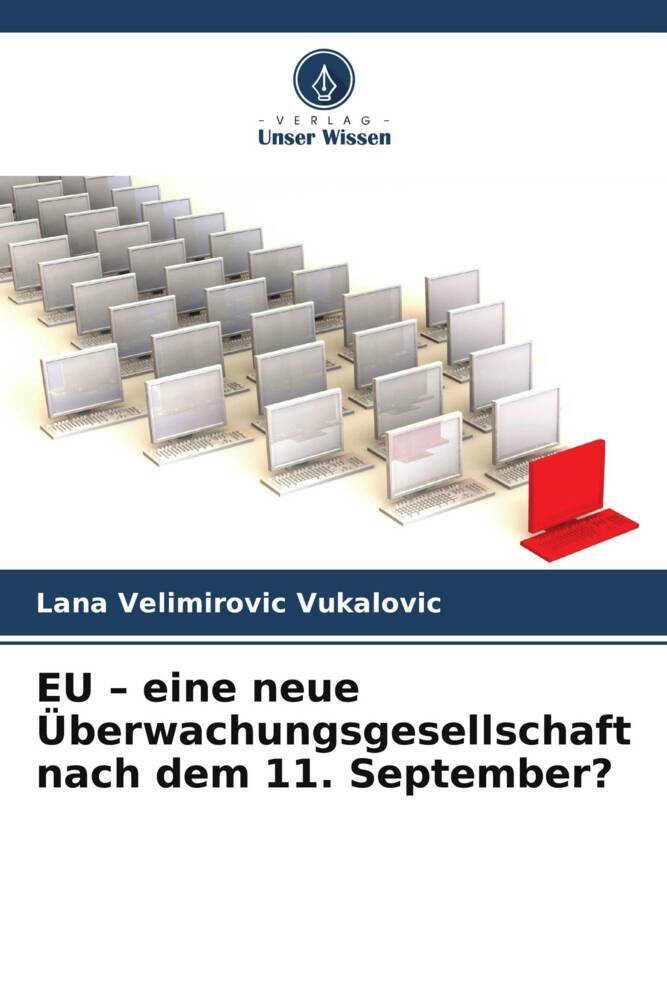 EU - eine neue Überwachungsgesellschaft nach dem 11. September?