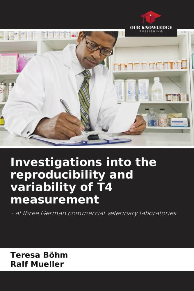 Investigations into the reproducibility and variability of T4 measurement