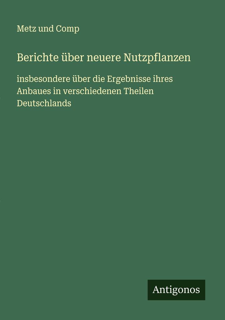 Berichte über neuere Nutzpflanzen