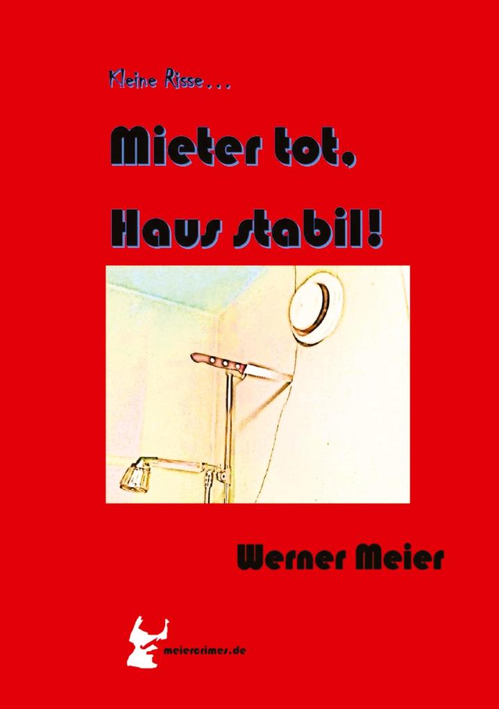 Kleine Risse... Mieter tot Haus stabil!