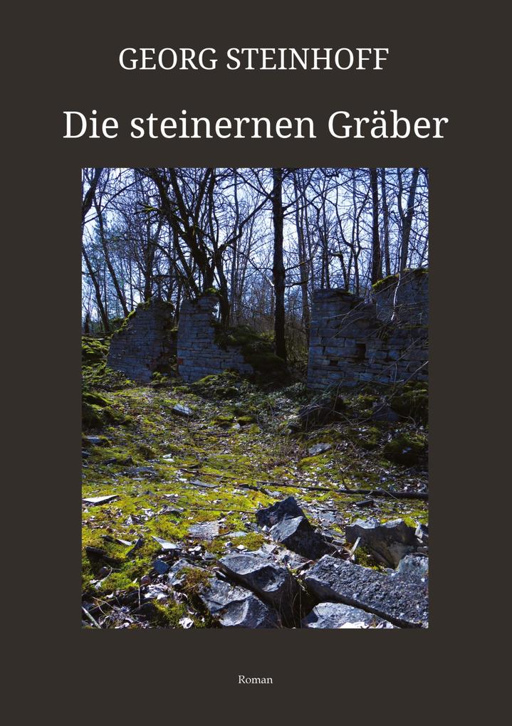 Die steinernen Gräber
