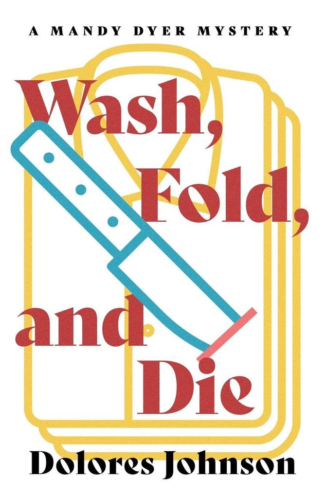 Wash Fold and Die