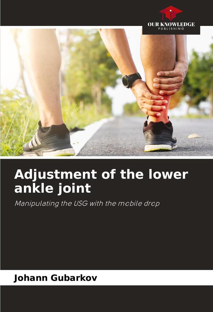 Adjustment of the lower ankle joint