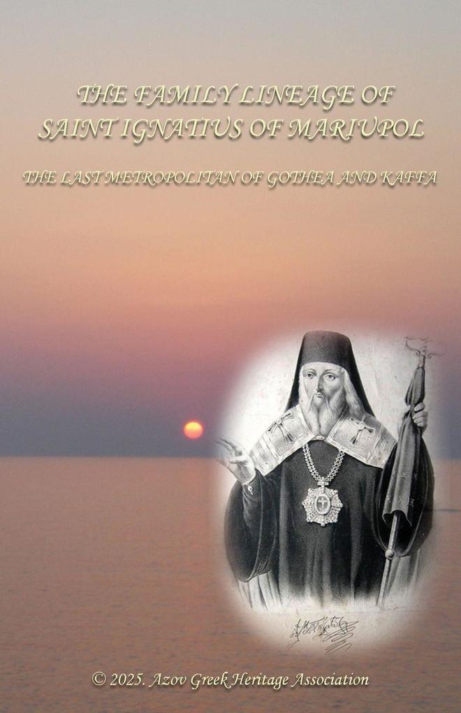 The family lineage of Saint Ignatius of Mariupol