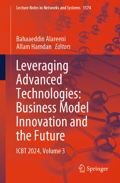 Leveraging Advanced Technologies: Business Model Innovation and the Future
