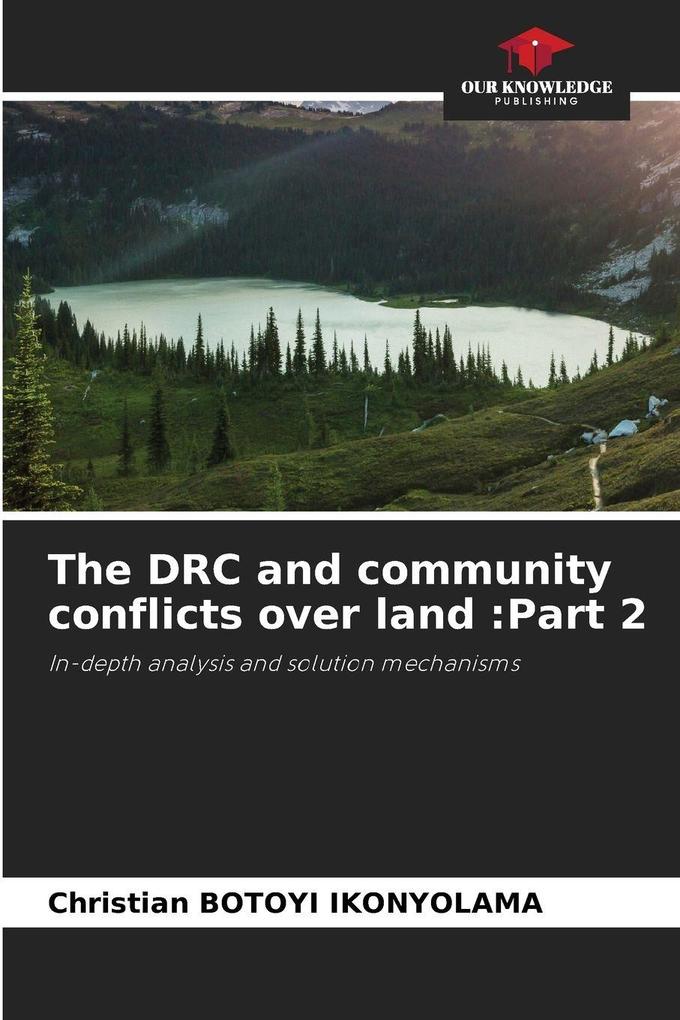 The DRC and community conflicts over land :Part 2
