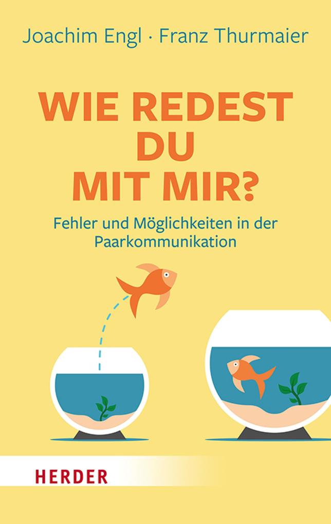 Wie redest Du mit mir?