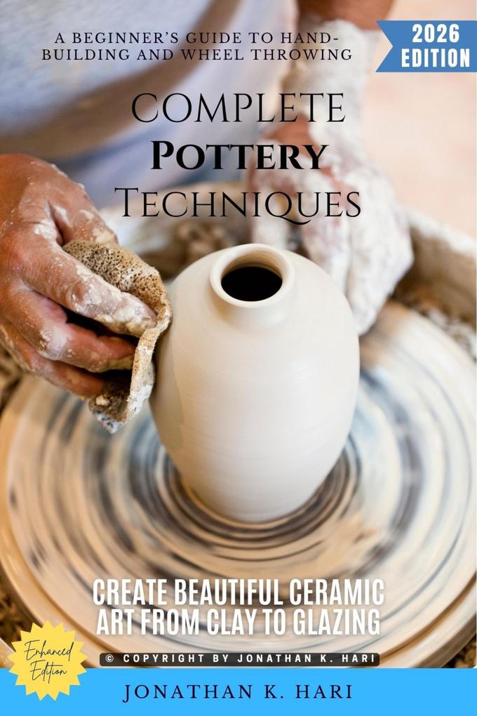 Complete Pottery Techniques: