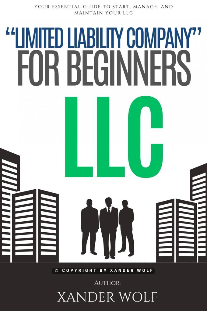LLC 'Limited Liability Company' For Beginners:::