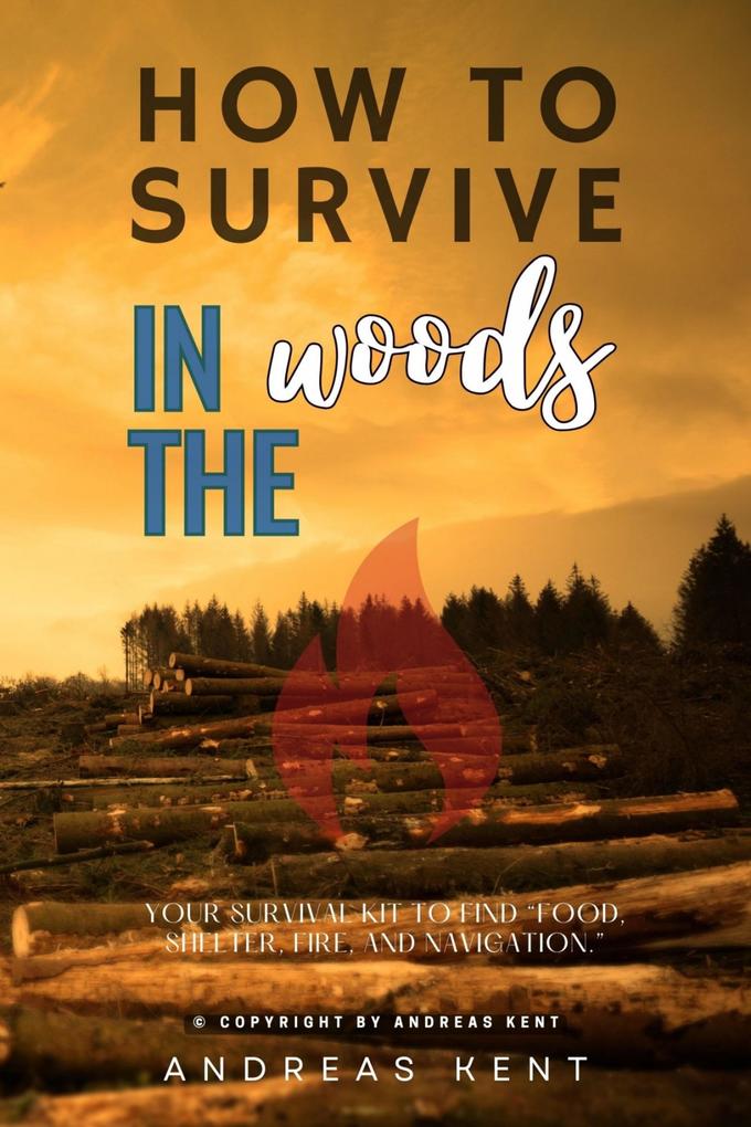 How to Survive in the Woods: