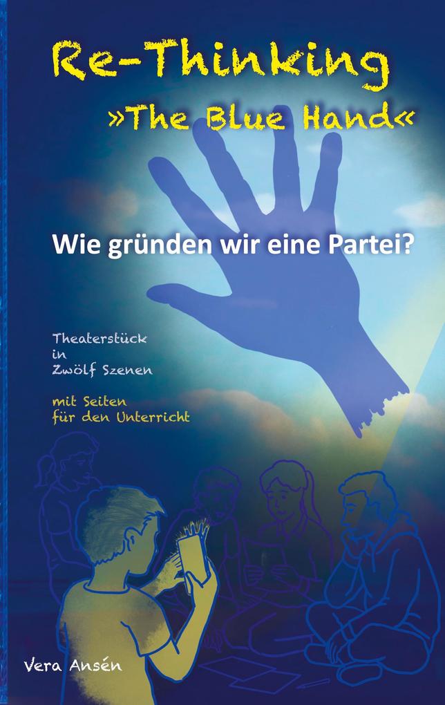 Re-Thinking >>The Blue Hand
