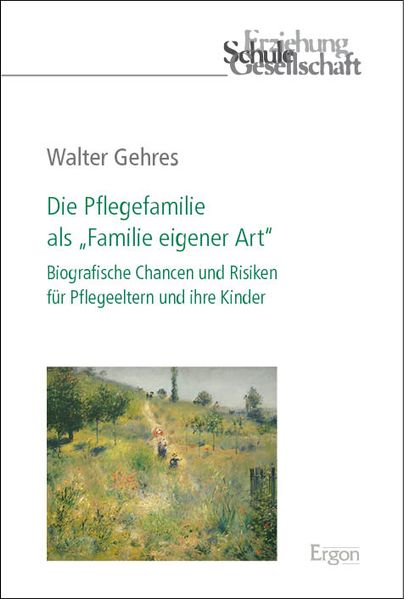 Die Pflegefamilie als 'Familie eigener Art'