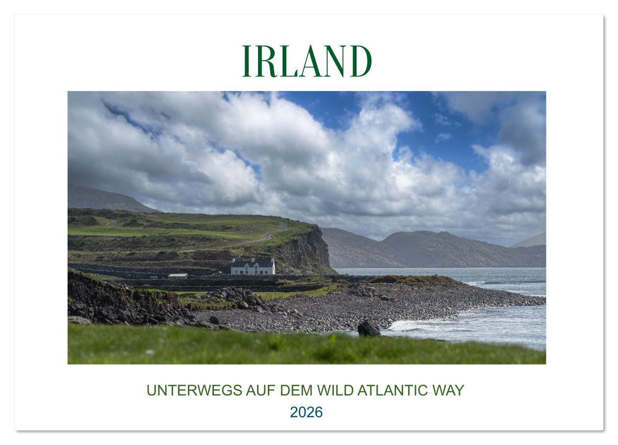 Irland - Unterwegs auf dem Wild Altantic Way (Wandkalender 2026 DIN A2 quer) CALVENDO Monatskalender
