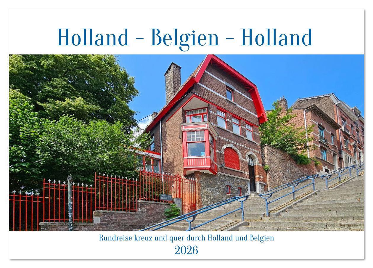 Rundreise kreuz und quer durch Holland und Belgien (Tischkalender 2026 DIN A5 quer) CALVENDO Monatskalender