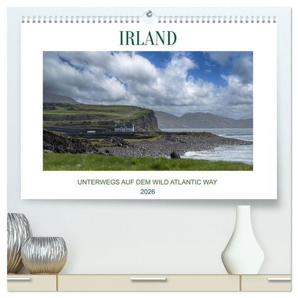 Irland - Unterwegs auf dem Wild Altantic Way (hochwertiger Premium Wandkalender 2026 DIN A2 quer) Kunstdruck in Hochglanz
